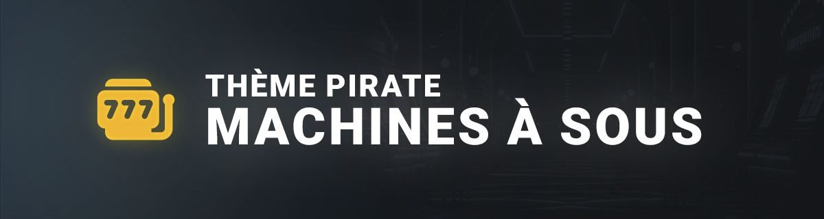 Thème Pirate machine à sous